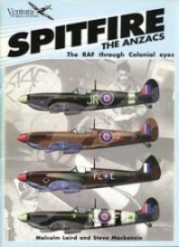 cover of the book Spitfire the ANZACS. The RAF Through Colonial Eyes