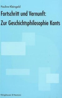 cover of the book Fortschritt und Vernunft : Zur Geschichtsphilosophie Kants