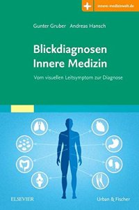 cover of the book Blickdiagnosen Innere Medizin: Vom visuellen Leitsymptom zur Diagnose Mit Zugang zur Medizinwelt