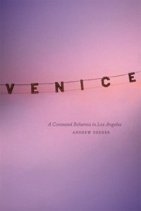 cover of the book Venice : a contested Bohemia in Los Angeles