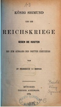 cover of the book König Sigmund und die Reichskriege gegen die Husiten [Hussiten] bis zum Ausgang des Dritten Kreuzzugs