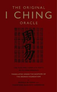 cover of the book The original I Ching oracle: The pure and complete texts with concordance