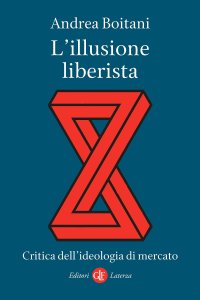 cover of the book L'illusione liberista. Critica dell'ideologia di mercato