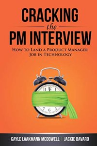 cover of the book Cracking the PM Interview: How to Land a Product Manager Job in Technology