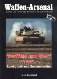 cover of the book Waffen am Golf, 1991 : Land-, Luft und Seestreitkräfte