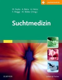 cover of the book Suchtmedizin: Mit Zugang zur Medizinwelt