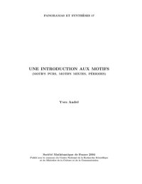 cover of the book Une introduction aux motifs: motifs purs, motifs mixtes, périodes