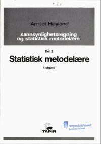 cover of the book Sannsynlighetsregning og statistisk metodelære 2: Statistisk metodelære