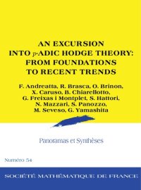 cover of the book An excursion into p-adic Hodge theory : from foundations to recent trends