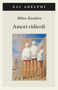 cover of the book Amori ridicoli