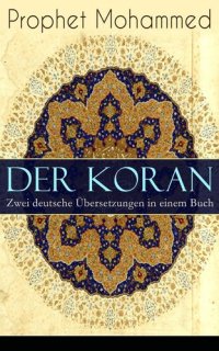 cover of the book Der Koran - Zwei deutsche Übersetzungen in einem Buch