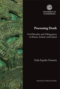 cover of the book Processing Death: Oval Brooches and Viking Graves in Britain, Ireland, and Iceland