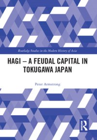 cover of the book Hagi: A Feudal Capital in Tokugawa Japan