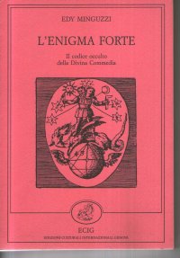 cover of the book L'enigma forte. Il codice occulto della Divina Commedia