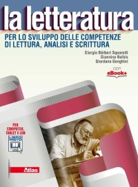 cover of the book La letteratura. Per lo sviluppo delle competenze di lettura, analisi e scrittura