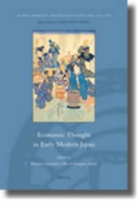 cover of the book Economic Thought In Early Modern Japan (Monies, Markets, And Finance In East Asia, 1600 - 1900)