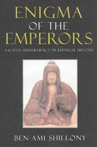 cover of the book Enigma of the Emperors: Sacred Subservience in Japanese History