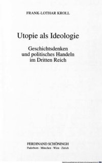 cover of the book Utopie als Ideologie: Geschichtsdenken und politische Handeln im Dritten Reich