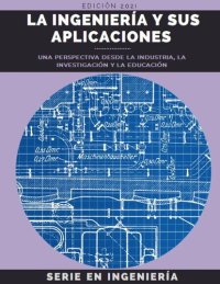 cover of the book La Ingeniería y sus Aplicaciones: Una perspectiva desde la Industria, la Investigación y la Educación (ISSN 2805-9530 En línea)