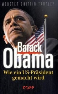 cover of the book Barack Obama: Wie ein US-Präsident gemacht wird