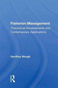 cover of the book Fisheries Management: Theoretical Developments and Contemporary Applications