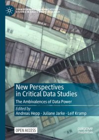 cover of the book New Perspectives In Critical Data Studies: The Ambivalences Of Data Power