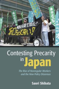 cover of the book Contesting Precarity in Japan: The Rise of Nonregular Workers and the New Policy Dissensus