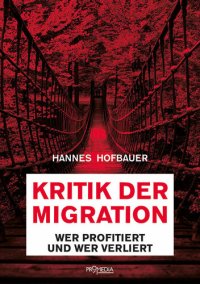 cover of the book Kritik der Migration · Wer profitiert und wer verliert