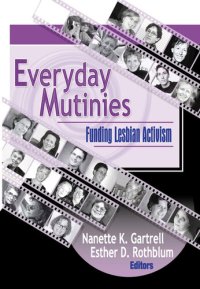 cover of the book Everyday Mutinies: Funding Lesbian Activism