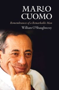 cover of the book Mario Cuomo: Remembrances of a Remarkable Man