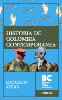 cover of the book Historia de Colombia contemporánea (1920-2010)