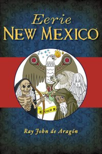 cover of the book Eerie New Mexico