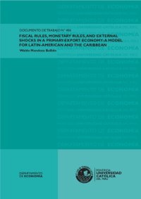 cover of the book Fiscal Rules, Monetary Rules and External Shocks in a Primary-Export Economy: A Model for Latin America and the Caribbean