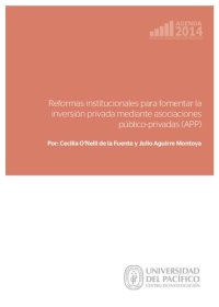 cover of the book Reformas institucionales para fomentar la inversión privada mediante asociaciones público-privadas (APP)