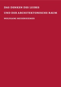 cover of the book Das Denken des Leibes und der architektonische Raum