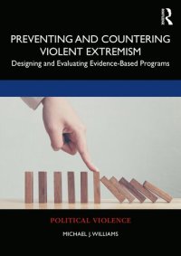 cover of the book Preventing and Countering Violent Extremism: Designing and Evaluating Evidence-Based Programs