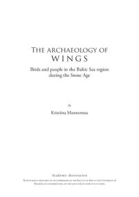 cover of the book The Archaeology of Wings: Birds and People in the Baltic Sea Region During the Stone Age