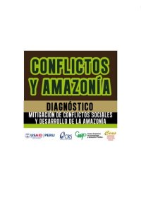 cover of the book Conflictos y amazonía: diagnóstico. Mitigación de conflictos sociales y desarrollo de la amazonía