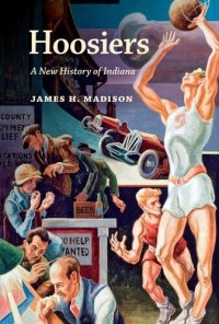 cover of the book Hoosiers : a new history of indiana