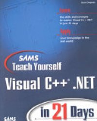 cover of the book Sams Teach Yourself Visual C++ .Net in 21 Days