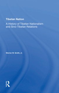 cover of the book Tibetan Nation: A History of Tibetan Nationalism and Sino-Tibetan Relations