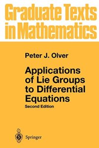 cover of the book Applications of Lie Groups to Differential Equations (Graduate Texts in Mathematics, 107)