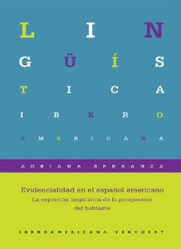 cover of the book Evidencialidad en el español americano. La expresión lingüística de la perspectiva del hablante