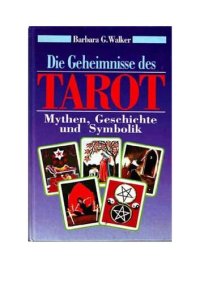 cover of the book Die Geheimnisse des Tarot : Mythen, Geschichte und Symbolik