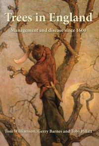 cover of the book Trees in England : management and disease since 1600