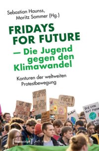 cover of the book Fridays for Future - Die Jugend gegen den Klimawandel - Konturen der weltweiten Protestbewegung