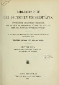 cover of the book Bibliographie der deutschen Universitäten : Systematisch geordnetes Verzeichnis der bis Ende 1899 gedruckten Bücher und Aufsätze über das deutsche Universitätswesen