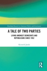 cover of the book A Tale of Two Parties: Living Amongst Democrats and Republicans Since 1952