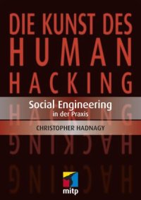 cover of the book Die Kunst des Human Hacking: Social Engineering in der Praxis