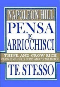 cover of the book Pensa e arricchisci te stesso